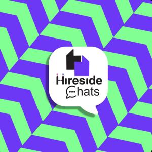 Hireside Chats