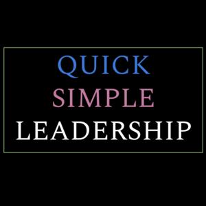 Quick Simple Leadership
