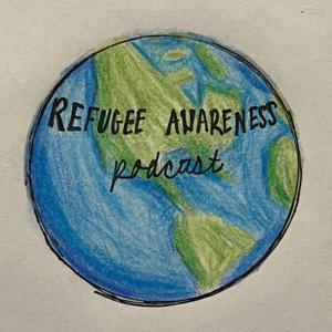 Refugee Awareness Podcast