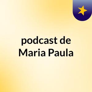 podcast de Maria Paula