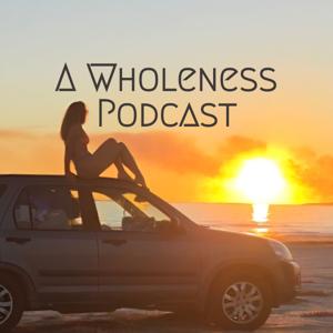 A Wholeness Podcast with The Yoga Barber
