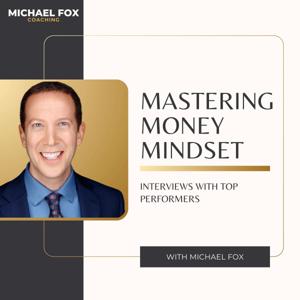 Mastering Your Money Mindset: How to Think Like A Top Producing RVP.