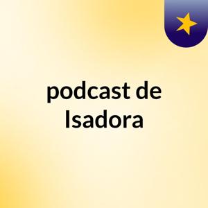 podcast de Isadora