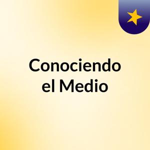Conociendo el Medio