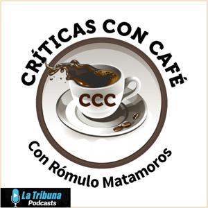 Criticas con Café con Rómulo Matamoros