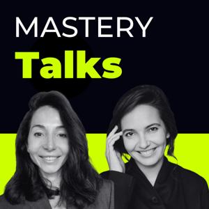 Mastery Talks