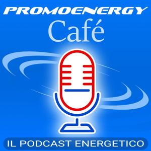 Promoenergy Café - il podcast energetico