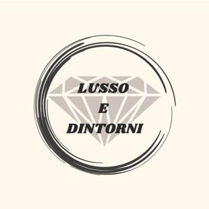 Lusso e Dintorni