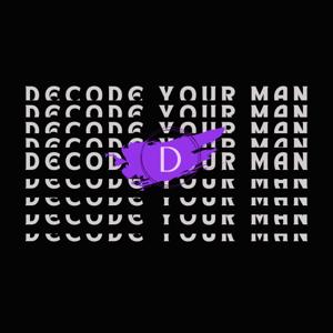 Decode Your Man Podcast