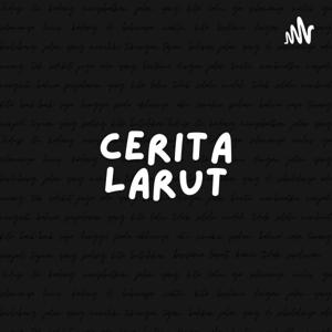 cerita larut