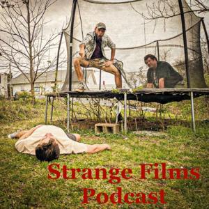 The Strange Films Podcast