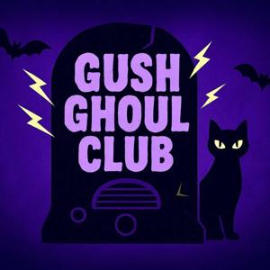 The Gush Ghoul Club