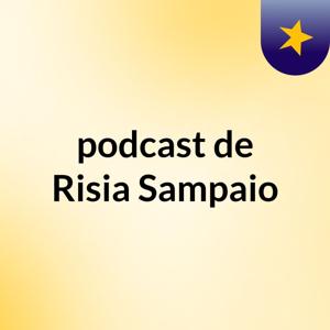 podcast de Risia Sampaio