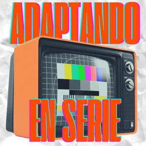 Adaptando en Serie