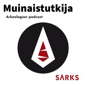 Muinaistutkijan arkeologia podcast
