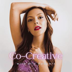 Co-Creative with Ally Rodgers