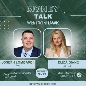 Money Talk with Ironhawk