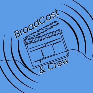 BroadCast & Crew