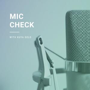 Mic Check with Kuya Gelo