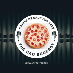 The Dad Bodcast