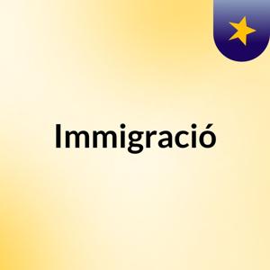Immigració