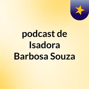 podcast de Isadora Barbosa Souza