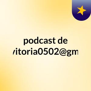 podcast de rsannevitoria0502@gmail.com