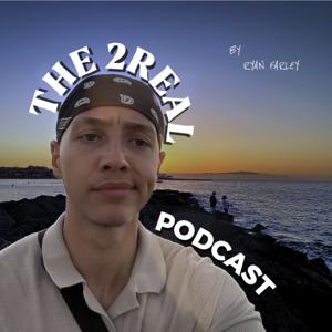 The 2Real Podcast