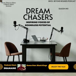 Dream Chasers: Inspiring Voices of Boundless Potential