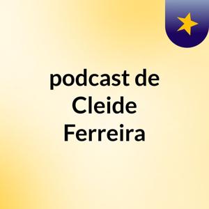 podcast de Cleide Ferreira