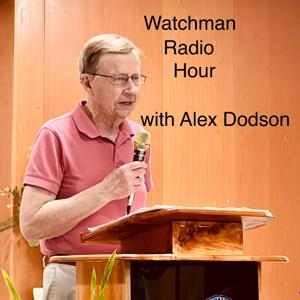 Watchman Radio Hour