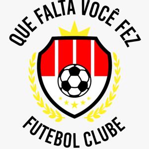 Que Falta Você Fez Futebol Clube