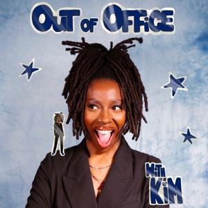 out of office with Kim