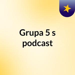Grupa #5's podcast
