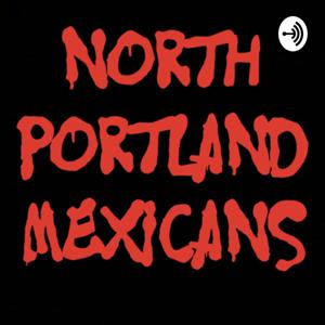 The North Portland Mexican Show