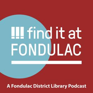 Find It At Fondulac: A Fondulac District Library Podcast