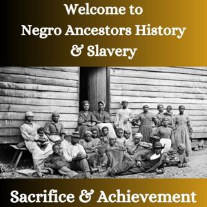 Welcome to Negro Ancestors History