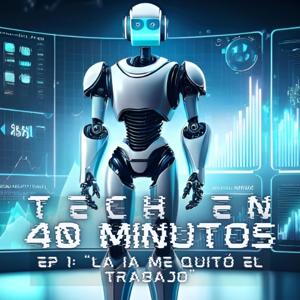 Tech en 40 minutos