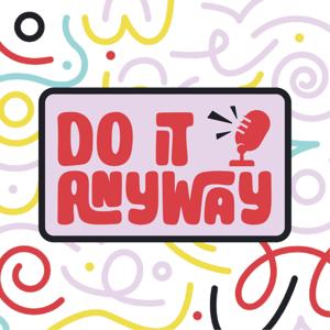 Do It Anyway
