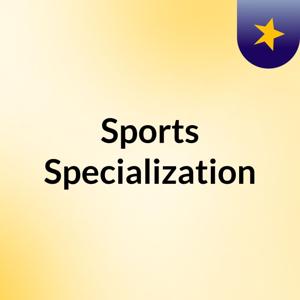 Sports Specialization
