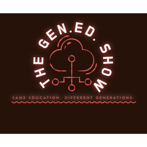 The "Gen Ed" Show