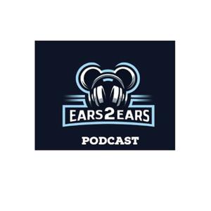 Ears2Ears Podcast
