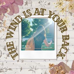 The Wind is at Your Back