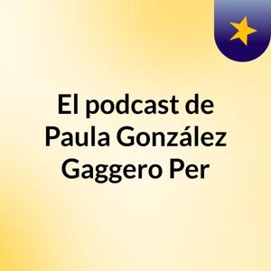 El podcast de Paula González Gaggero Per