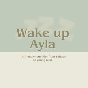 Wake Up Ayla