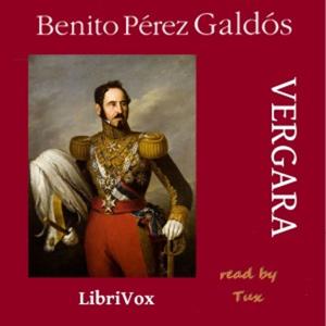 Vergara by  Benito Pérez Galdós (1843 - 1920)