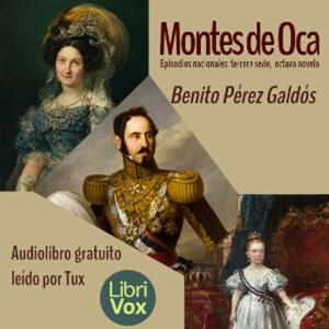 Montes de Oca by  Benito Pérez Galdós (1843 - 1920)