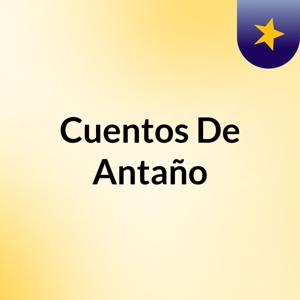 Cuentos De Antaño