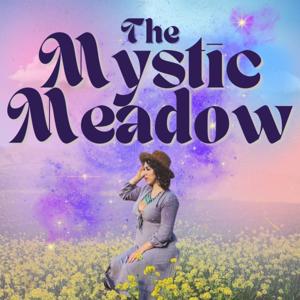 The Mystic Meadow