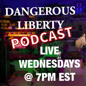 Dangerous Liberty Podcast